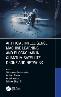 Artificial Intelligence, Machine Learning and Blockchain in Quantum  Satellite, Drone and Network