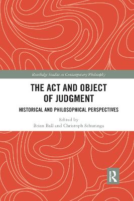Act and Object of Judgment: Historical and Philosophical Perspectives