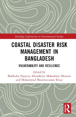 Coastal Disaster Risk Management in Bangladesh: Vulnerability and Resilience