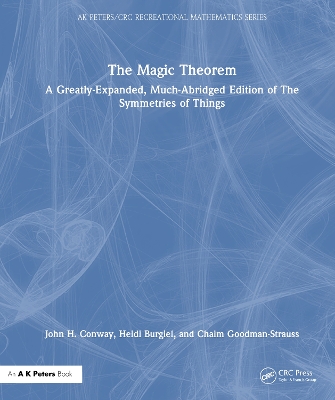 Magic Theorem: A Greatly-Expanded, Much-Abridged Edition of The Symmetries of Things