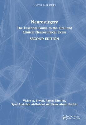Neurosurgery: The Essential Guide to the Oral and Clinical Neurosurgical Exam 2nd edition
