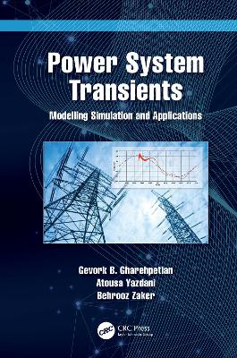 Power System Transients: Modelling Simulation and Applications