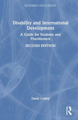 Disability and International Development: A Guide for Students and Practitioners 2nd edition
