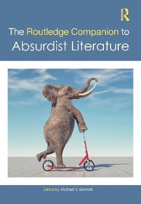 Routledge Companion to Absurdist Literature