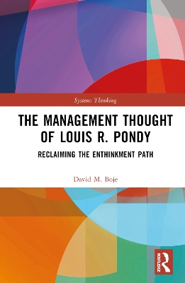 Management Thought of Louis R. Pondy: Reclaiming the Enthinkment Path