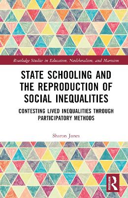 State Schooling and the Reproduction of Social Inequalities: Contesting Lived Inequalities through Participatory Methods
