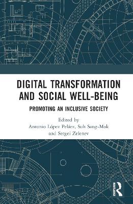 Digital Transformation and Social Well-Being: Promoting an Inclusive Society