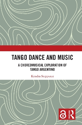Tango Dance and Music: A Choreomusical Exploration of Tango Argentino