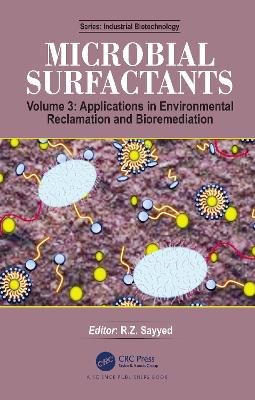 Microbial Surfactants: Volume 3: Applications in Environmental Reclamation and Bioremediation