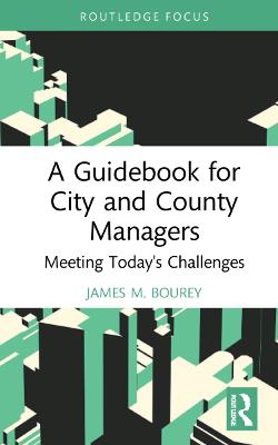Guidebook for City and County Managers: Meeting Today's Challenges