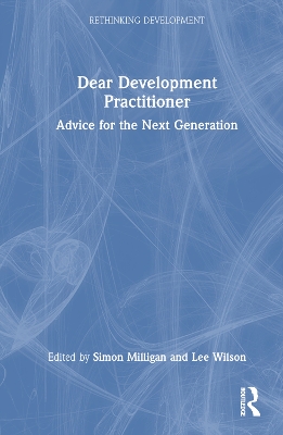 Dear Development Practitioner: Advice for the Next Generation