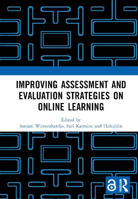 Improving Assessment and Evaluation Strategies on Online Learning: Proceedings of the 5th International Conference on Learning Innovation (ICLI  2021), Malang, Indonesia, 29 July 2021