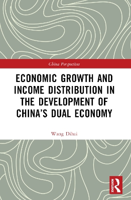 Economic Growth and Income Distribution in the Development of Chinas Dual  Economy
