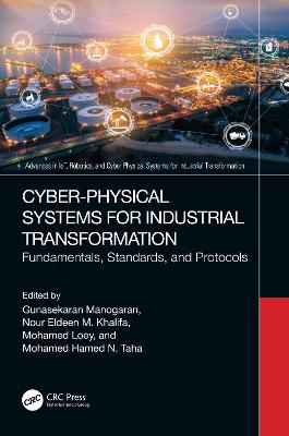 Cyber-Physical Systems for Industrial Transformation: Fundamentals, Standards, and Protocols
