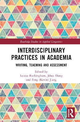 Interdisciplinary Practices in Academia: Writing, Teaching and Assessment