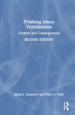 Thinking About Victimization: Context and Consequences 2nd edition