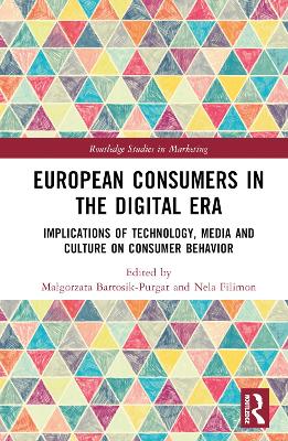 European Consumers in the Digital Era: Implications of Technology, Media and Culture on Consumer Behavior