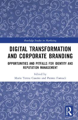 Digital Transformation and Corporate Branding: Opportunities and Pitfalls for Identity and Reputation Management