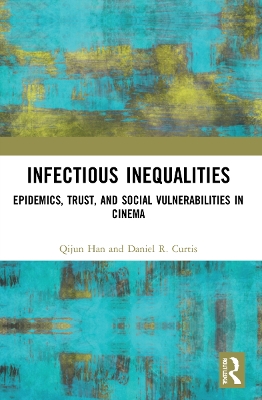 Infectious Inequalities: Epidemics, Trust, and Social Vulnerabilities in Cinema