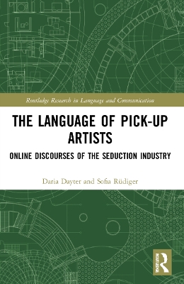 Language of Pick-Up Artists: Online Discourses of the Seduction Industry