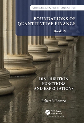 Foundations of Quantitative Finance Book IV: Distribution Functions and  Expectations