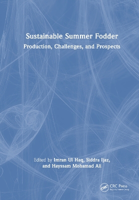 Sustainable Summer Fodder: Production, Challenges, and Prospects