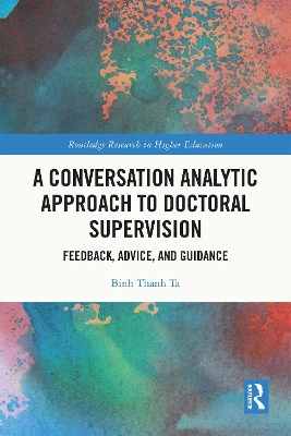 Conversation Analytic Approach to Doctoral Supervision: Feedback, Advice, and Guidance