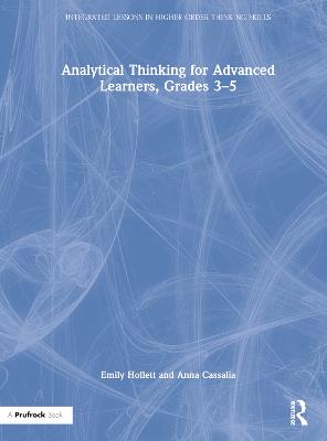 Analytical Thinking for Advanced Learners, Grades 35