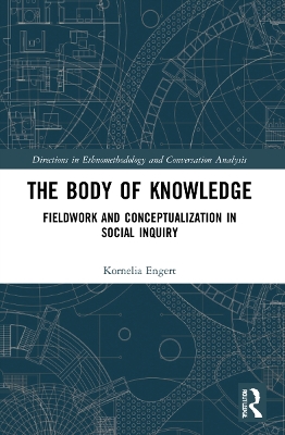 Body of Knowledge: Fieldwork and Conceptualization in Social Inquiry