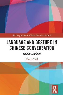 Language and Gesture in Chinese Conversation: Bshu-shuhuà