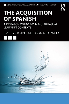 Acquisition of Spanish: A Research Overview in Multilingual Learning Contexts