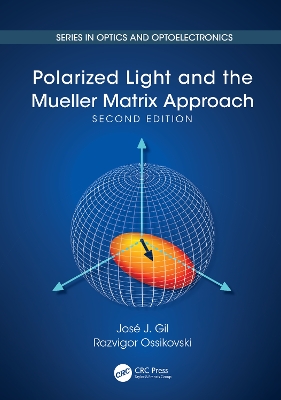 Polarized Light and the Mueller Matrix Approach 2nd edition