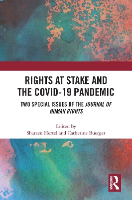 Rights at Stake and the COVID-19 Pandemic: Two Special Issues of the Journal of Human Rights