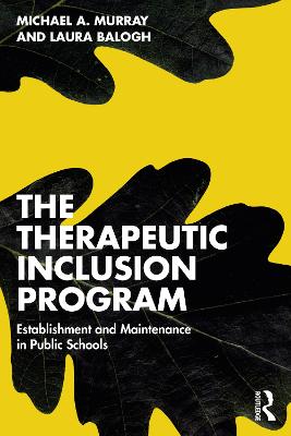 Therapeutic Inclusion Program: Establishment and Maintenance in Public Schools