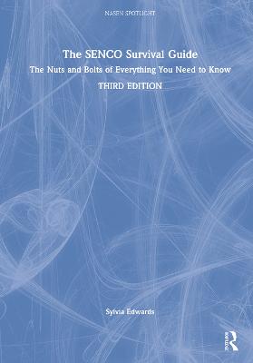 SENCO Survival Guide: The Nuts and Bolts of Everything You Need to Know 3rd edition