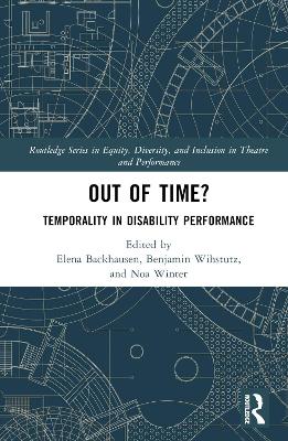Out of Time?: Temporality In Disability Performance