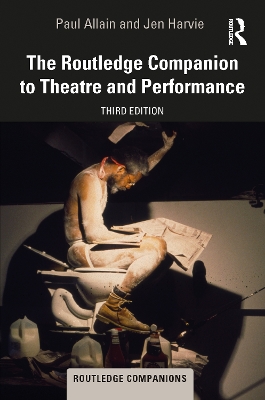 Routledge Companion to Theatre and Performance 3rd edition