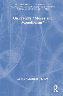 On Freuds Moses and Monotheism