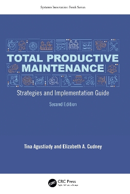 Total Productive Maintenance: Strategies and Implementation Guide 2nd edition