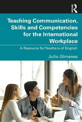 Teaching Communication, Skills and Competencies for the International  Workplace: A Resource for Teachers of English