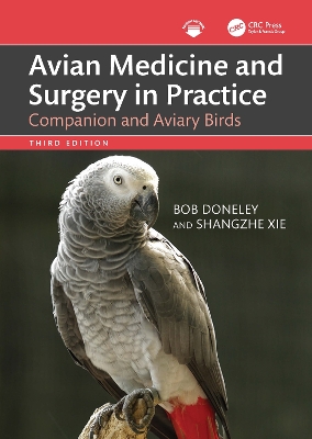 Avian Medicine and Surgery in Practice: Companion and Aviary Birds 3rd edition