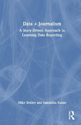 Data plus Journalism: A Story-Driven Approach to Learning Data Reporting