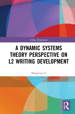 Dynamic Systems Theory Perspective on L2 Writing Development