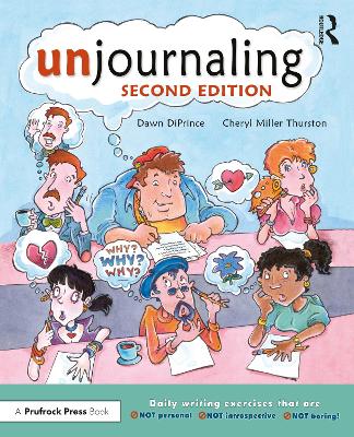 Unjournaling: Daily Writing Exercises That Are Not Personal, Not Introspective, Not Boring! 2nd edition