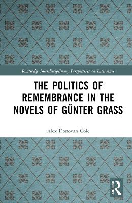 Politics of Remembrance in the Novels of Günter Grass