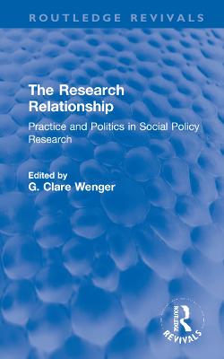 Research Relationship: Practice and Politics in Social Policy Research