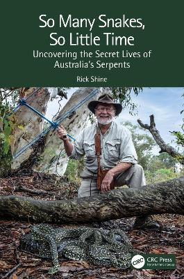 So Many Snakes, So Little Time: Uncovering the Secret Lives of Australias Serpents