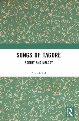 Songs of Tagore: Poetry and Melody