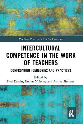 Intercultural Competence in the Work of Teachers: Confronting Ideologies and Practices