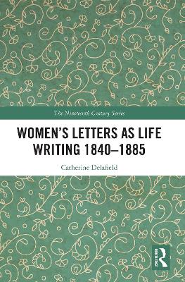 Womens Letters as Life Writing 18401885
